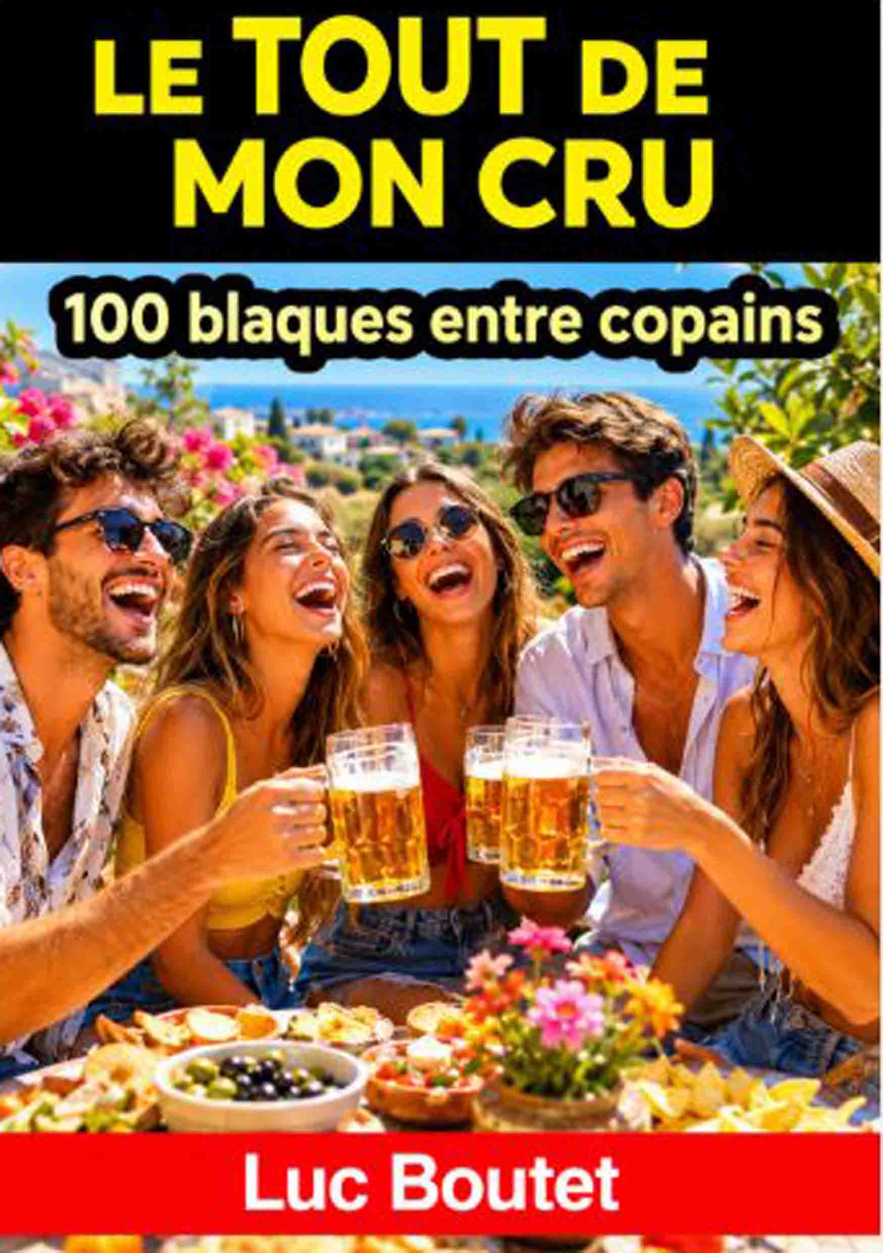 Sur le blog de Luc Boutet : publication d’une nouvelle image sur : Le Tout de mon Cru, ISBN – 978-2-494768-36-9, pour la couverture du roman de Luc Boutet. A voir sur le blog : : www.luc-boutet-auteur.com Et sur : www.luc-boutet-auteur.fr