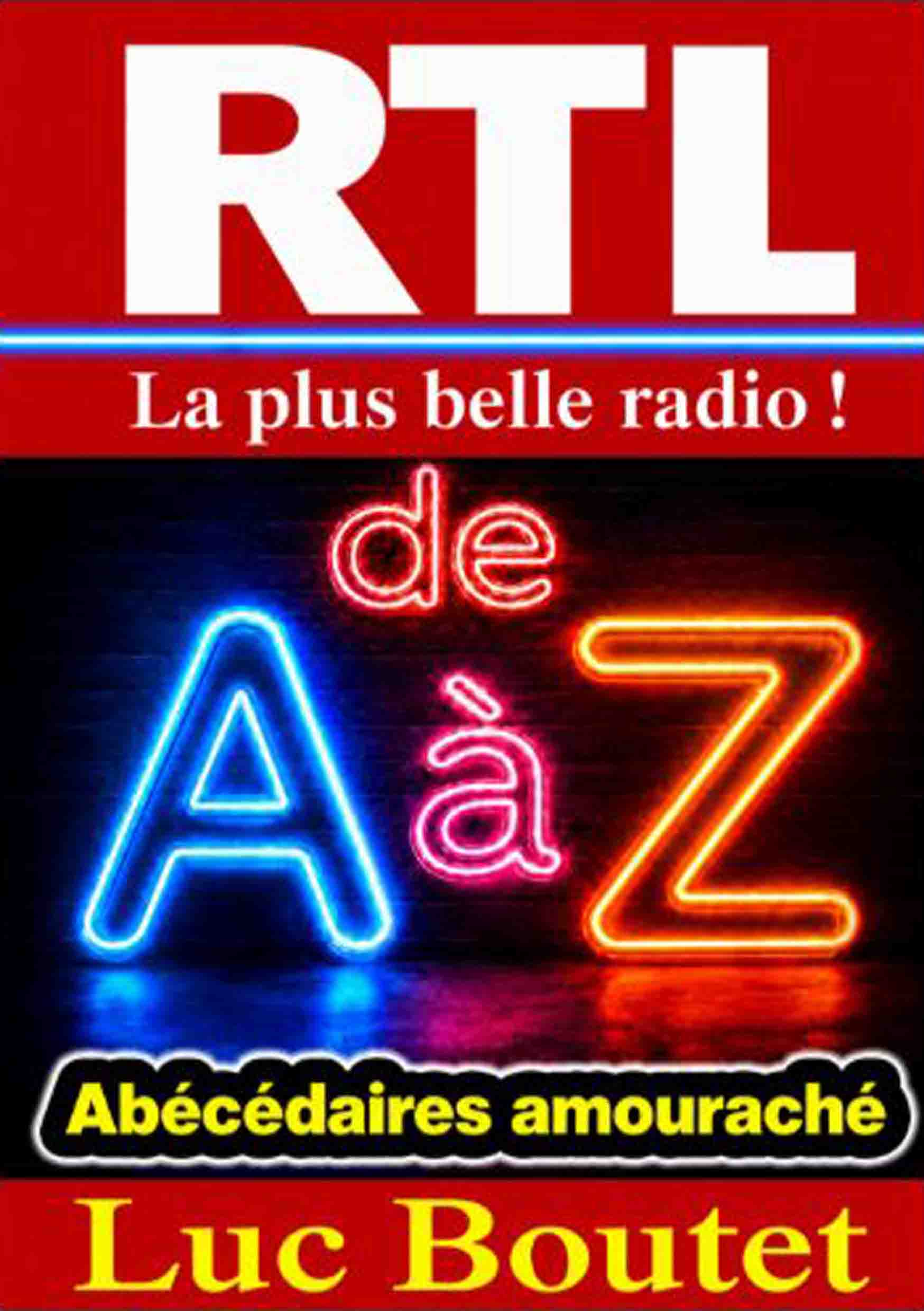Sur le blog de Luc Boutet : publication d’une nouvelle image sur :
RTL de A à Z, ISBN – 978-2-494768-51-2, pour la couverture du nouvel essai de Luc Boutet. A voir sur le blog : : www.luc-boutet-auteur.com Et sur : www.luc-boutet-auteur.fr