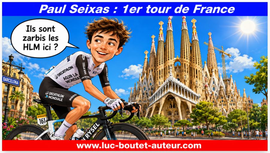 Sur le blog de Luc Boutet : publication de deuxnouvelles image sur : Paul Seixas, Tour de France, Fléche Wallonne, Tour du Pays basque/Itzulia, la Faun-Ardèche, Liège-Bastogne-Liège, Strade Bianche, Tour de l’Algarve, Bernard Hinault, Eddy Merkx, Jacques Anquetil, victoires, 19 ans, prodige, Decathlon CMA-CGM, Barcelone, Segra Familia, cyclisme, vainqueur,